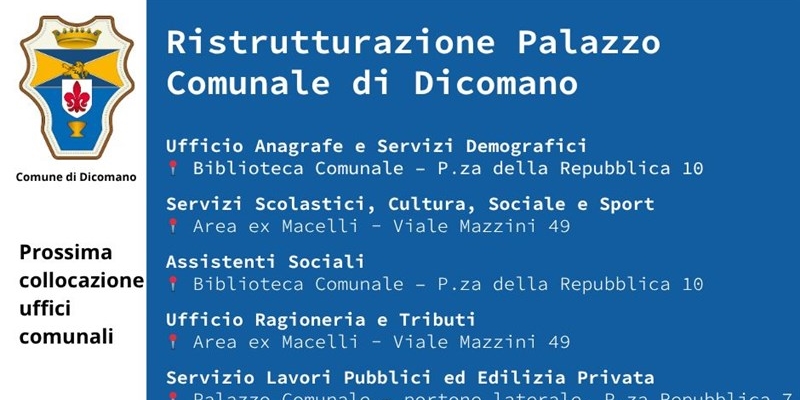 Dicomano. Riorganizzazione temporanea degli uffici comunali per la ristrutturazione del palazzo comunale