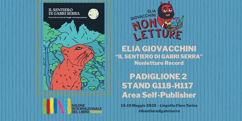 "Il sentiero di Gabri Serra" di Elia Giovacchini selezionato al salone internazionale del libro di torino 2025