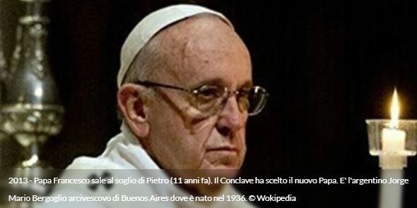 2013 - Papa Francesco sale al soglio di Pietro (12 anni fa)