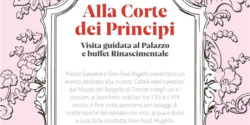 Alla Corte dei Principi: un viaggio tra storia e sapori al Palazzo dei Vicari di Scarperia