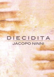 Poesia a Palazzo: sabato 29 Jacopo Ninni presenta "Diecidita"