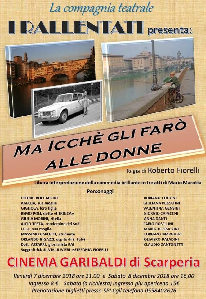 Affrettatevi per i biglietti per “Ma icchè gli farò alle donne” con “I rallentati” il 7 e 8 dicembre al Garibaldi di Scarperia